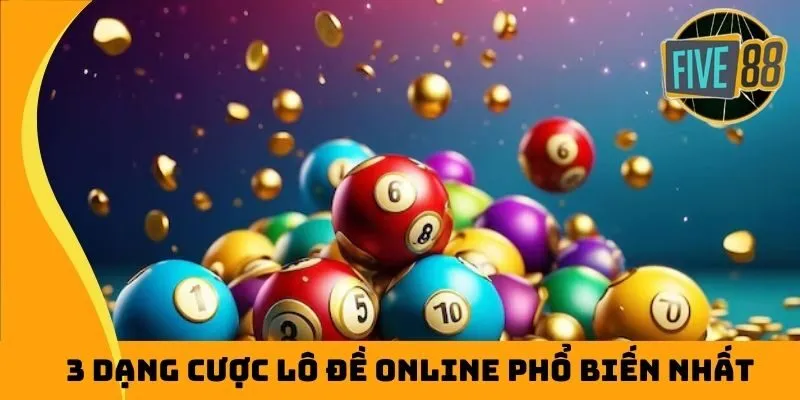 3 dạng cược lô đề online phổ biến nhất