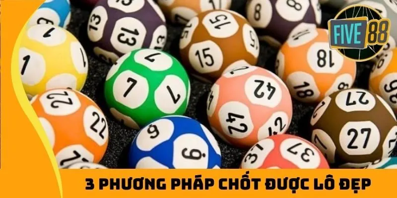 3 phương pháp chốt được lô đẹp
