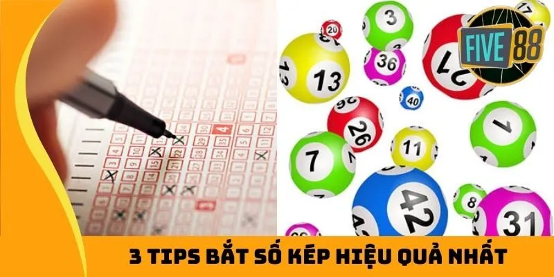 3 tips bắt số kép hiệu quả nhất