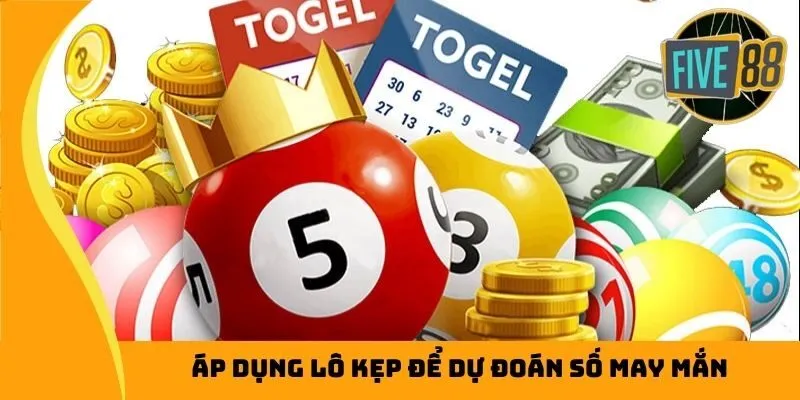 Áp dụng lô kẹp để dự đoán số may mắn
