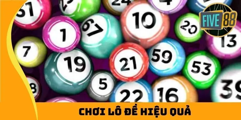 chơi lô đề hiệu quả