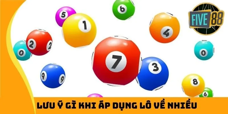 Lưu ý gì khi áp dụng lô về nhiều