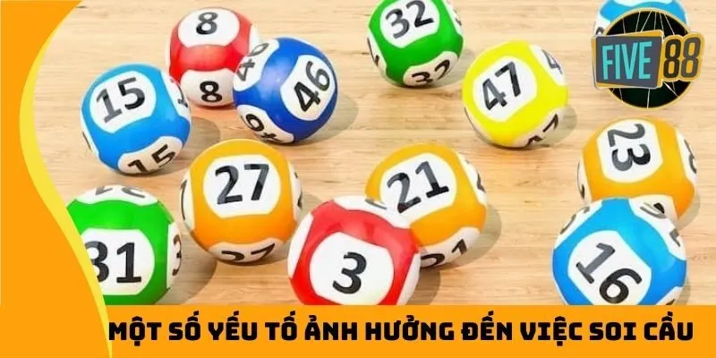 Một số yếu tố ảnh hưởng đến việc soi cầu