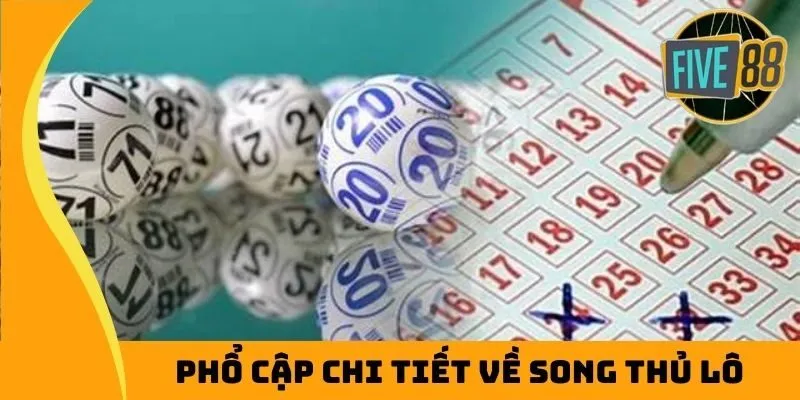 Phổ cập chi tiết về song thủ lô