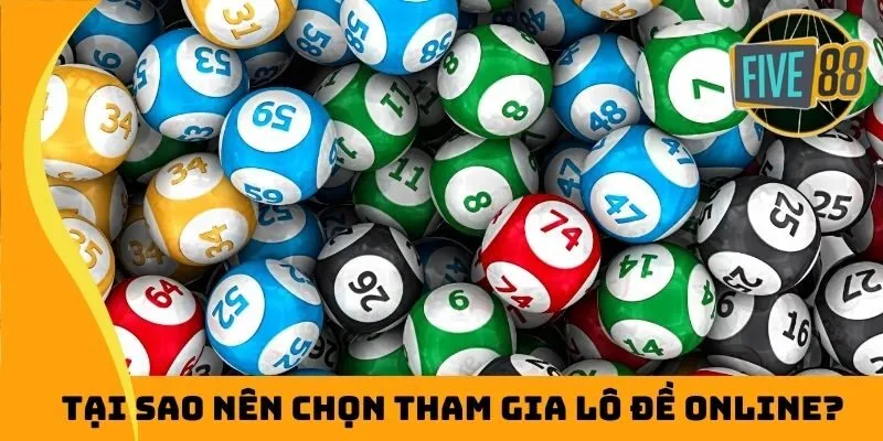 Tại sao nên chọn tham gia lô đề online?