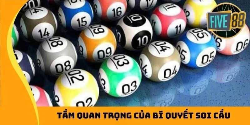 Tầm quan trọng của bí quyết soi cầu