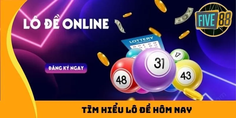 Tìm hiểu lô đề hôm nay