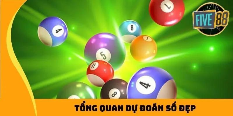 Tổng quan dự đoán số đẹp