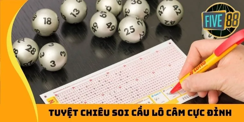 Tuyệt chiêu soi cầu lô câm cực đỉnh